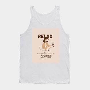 Relax and have a cup of coffee Tank Top